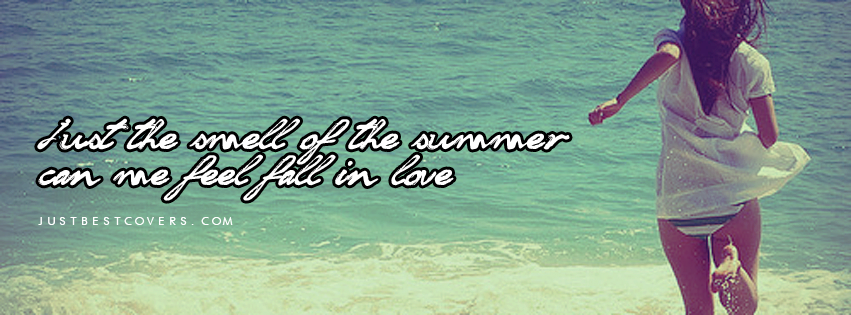 Just the Smell of that Summer Facebook Cover