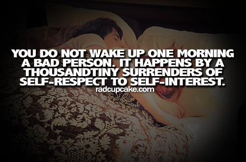 Surrenders of self-respect to self-interest Surrenders of self-respect to self-interest