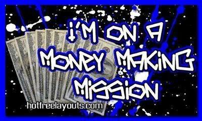 money makin mission