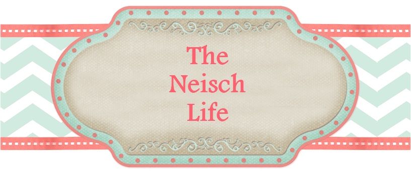 The Neisch Life