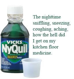 Nyquil Pictures, Images and Photos