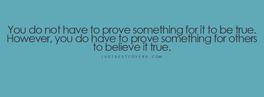 Quotes About Proving Something. QuotesGram